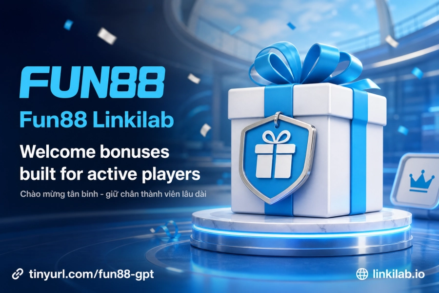 Ưu đãi Fun88 thưởng nạp đầu hoàn trả VIP tân binh giới thiệu bạn bè 2026