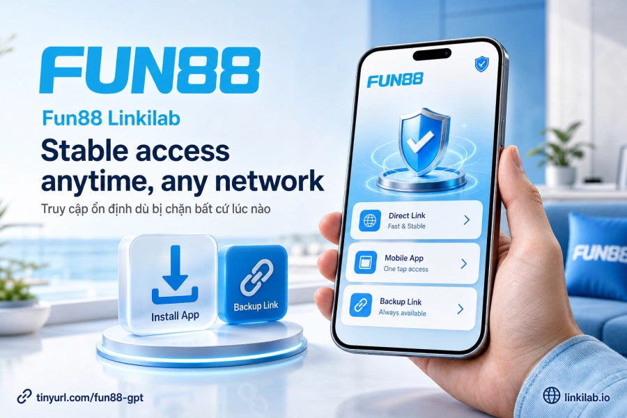Truy cập Fun88 ổn định qua link cập nhật app iOS Android và DNS